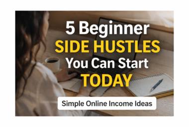 5 Beginner Side Hustles